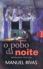 O Pobo Da Noite / the People of the Night: Antoloxia Potica (Poesia)