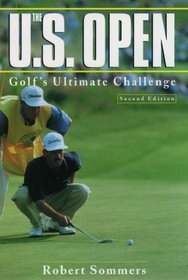The U. S. Open: Golf's Ultimate Challenge
