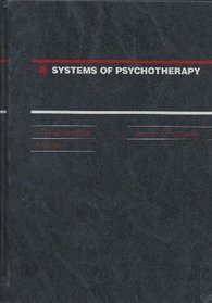 Systems of psychotherapy: A transtheoretical analysis (The Dorsey series in psychology)
