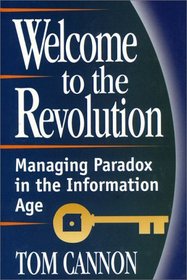 Welcome to the Revolution: Managing Paradox in the 21st Century
