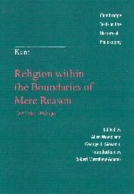 Kant: Religion within the Boundaries of Mere Reason : And Other Writings (Cambridge Texts in the History of Philosophy)