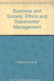 Business and Society: Ethics and Stakeho