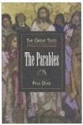 The Parables: A Preaching Commentary (Great Texts)