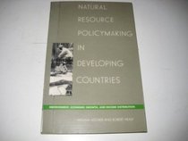 Natural Resource Policymaking in Developing Countries: Environment, Economic Growth, and Income Distribution