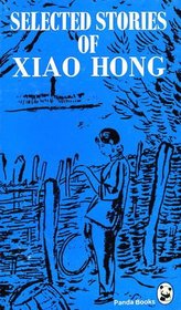 Selected Stories of Xiao Hong (Panda Books)