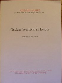 Nuclear weapons in Europe (Adelphi papers)