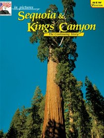 in pictures Sequoia-Kings Canyon: The Continuing Story