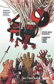 Spider-Man/Deadpool Vol. 7: My Two Dads (Spider-Man/Deadpool (2016))