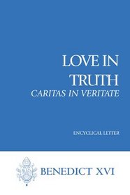 Love in Truth (Caritas in Veritate)
