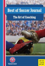 Best of Soccer Journal: The Art of Coaching (Nscaa Soccer Coaching)