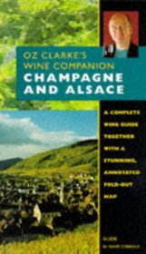 Champagne and Alsace: Guide (Oz Clarke's Wine Companion)