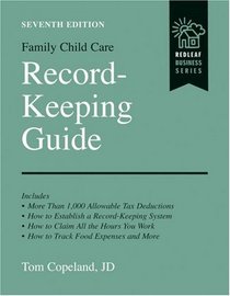 Family Child Care Record-Keeping Guide: 7th Edition (Redleaf Business Series)