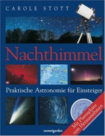 Nachthimmel - Praktische Astronomie fr Einsteiger