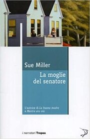 La moglie del senatore (The Senator's Wife) (Italian Edition)