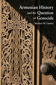 Armenian History and the Question of Genocide