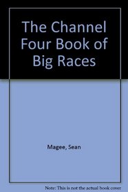The Channel Four Book of Big Races