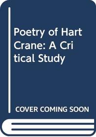 Poetry of Hart Crane: A Critical Study