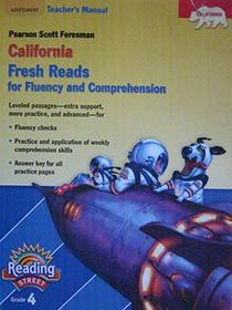 Pearson Scott Foresman California Fresh Reads for Fluency and Comprehension (Reading Street, Grade 4, Teacher's Manual)