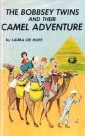The Bobbsey Twins and Their Camel Adventure