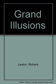 Grand Illusions P