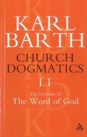 Church Dogmatics: The Doctrine of the Word of God As the Criterion of Dogmatics (Church Dogmatics)