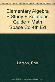 Elementary Algebra Plus Study And Solutions Guide Plus Math Space Cd 4th Edition