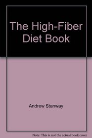 The High-Fiber Diet Book