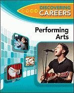 Performing Arts (Discovering Careers)