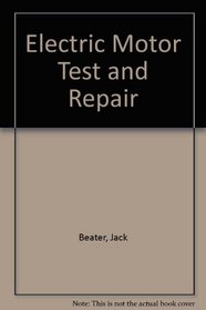 Electric Motor Test and Repair