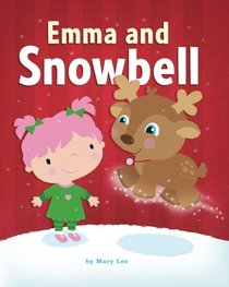 Emma and Snowbell (Emma Books)