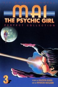 Mai The Psychic Girl: Perfect Collection (Volume 3)