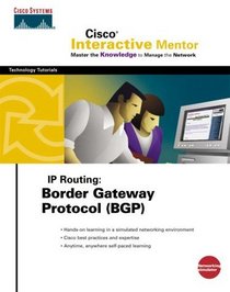 Ip Routing: Border Gateway Protocol (Bgp) (Cisco Interactive Mentor)