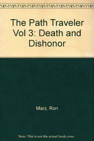 The Path Traveler: Death and Dishonor