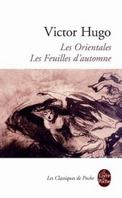 Les Classiques Larousse: Les Orientales - Les Feuilles D'Automne (French Edition)