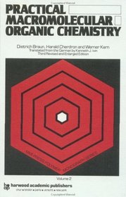 Practical Macromolecular Organic Chemistry (Mmi Press Polymer Monograph Series)