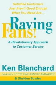 Raving Fans (One Minute Manager)