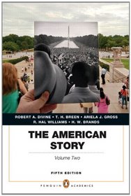The American Story: Penguin Academics Series, Volume 2 Plus NEW MyHistoryLab with eText (5th Edition)