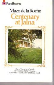 Centenary at Jalna