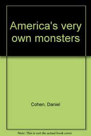 America's very own monsters
