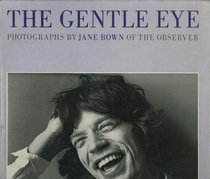 The gentle eye: 120 photographs