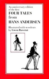 An Anniversary Edition of the Four Tales from Hans Andersen