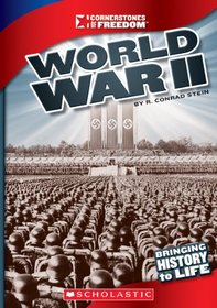 World War II (Cornerstones of Freedom. Third Series)