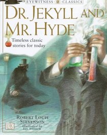 DK Classics: Dr. Jekyll and Mr. Hyde