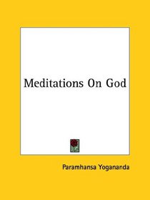 Meditations On God