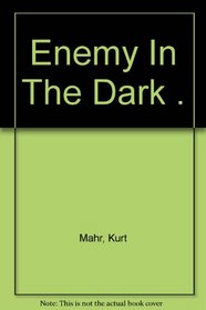 Enemy in the Dark (Perry Rhodan #85)