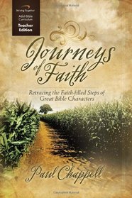 Journeys of Faith Curriculum: Retracing the Faith-Filled Steps of Great Bible Characters (Teacher Edition)