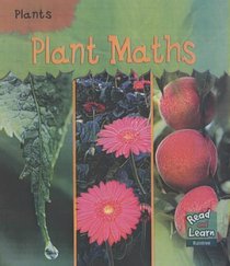 Plant Maths (Read & Learn: Plants)