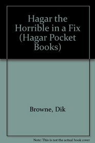 Hagar the Horrible in a Fix (Hagar Pocket Books)