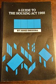 A Guide to the Housing Act, 1988