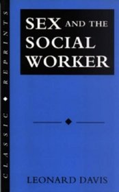 Sex and the Social Worker (Classic Reprints)